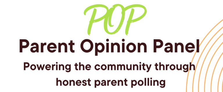 Parent Opinion Panel: Powering the community through honest parent polling